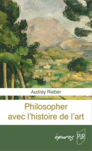 Philosopher avec l'histoire de l'art - Rieber Audrey