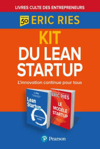 Kit du Lean Startup. L'innovation continue pour tous. Pack en 2 volumes : Lean Startup ; Le modèle S - Ries Eric ; Immelt Jeff ; Bouvier Marianne ; Nicol