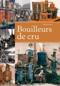 Bouilleurs de cru - Rio Bernard