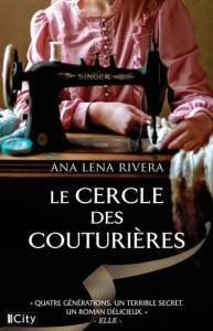 Le cercle des couturières - Rivera Ana Lena ; Aerts Justine