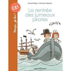 La rentrée des jumeaux pirates - Rivière Anne ; Hubesch Nicolas