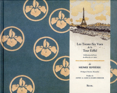Les trente-six vues de la tour Eiffel - Rivière Henri ; Alexandre Arsène ; Ganz James A. ;