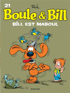 Boule & Bill Tome 21 : Bill est maboul - Roba Jean