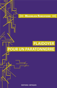 Plaidoyer pour un paratonnerre - Robespierre Maximilien