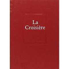 LA CROISIERE - Roblès Emmanuel