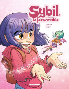 Sybil la fée cartable Tome 1 - Rodrigue Michel ; Dalena Antonello ; Razzi Manuela