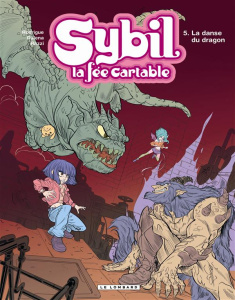 Sybil la fée cartable Tome 5 : La danse du dragon - Rodrigue Michel ; Dalena Antonello ; Razzi Manuela