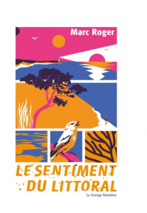 Le Sentiment du littoral - Roger Marc