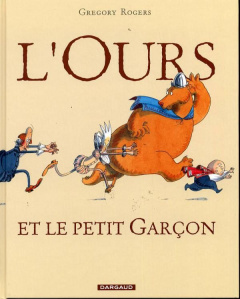 L'Ours et le petit Garçon - Rogers Gregory