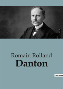Danton - Rolland Romain