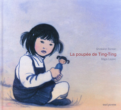 La poupée de Ting-Ting - Roman Ghislaine ; Lejonc Régis
