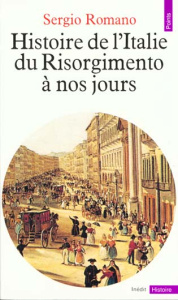 Histoire de l'Italie du Risorgimento à nos jours - Romano Sergio