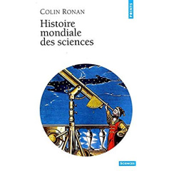 Histoire mondiale des sciences - Ronan Colin