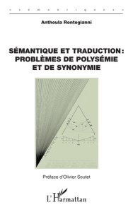 Sémantique et traduction : problèmes de polysémie et de synonymie - Rontogianni Anthoula ; Soutet Olivier