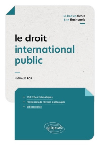 Le droit international public - Ros Nathalie