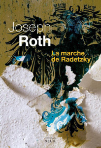 La marche de Radetzky - Roth Joseph ; Gidon Blanche ; Huriot Alain