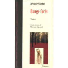 Rouge forêt - Marchais Stéphanie ; Taponard Christian