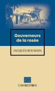 Gouverneurs de la rosée - Roumain Jacques