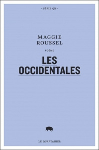 LES OCCIDENTALES - ROUSSEL MAGGIE