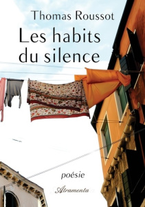 Les habits du silence - Roussot Thomas