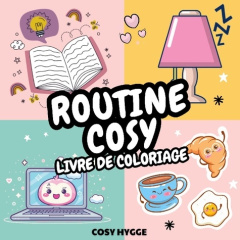 Routine Cosy. Livre de coloriage anti-stress - Hygge Cosy