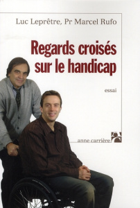 Regards croisés sur le handicap - Rufo Marcel ; Leprêtre Luc