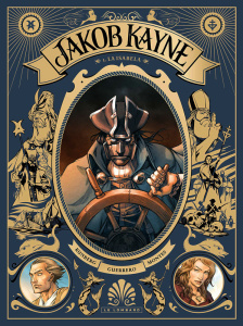 Jakob Kayne Tome 1 : La Isabela - Runberg Sylvain ; Guerrero Mateo ; Montes Javi