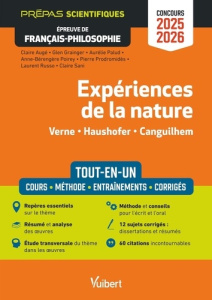 Expériences de la nature : Verne, Haushofer, Canguilhem. Epreuve de Français-Philosophie, Edition 20 - Auge Claire ; Grainger Glen ; Palud Aurélie ; Poir