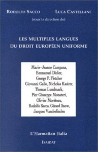 LES MULTIPLES LANGUES DU DROIT EUROPEEN UNIFORME - Sacco Rodolfo