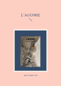 L'agonie - Saint Cyr adly