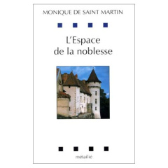 L'espace de la noblesse - Saint Martin Monique de