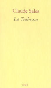 La trahison - Sales Claude