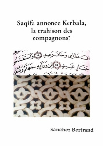 Saqifa annonce Karbala, la trahison des compagnons? - Sanchez Bertrand