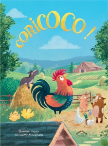 Coricoco ! - Saquet Christelle ; Montagnana Alessandro