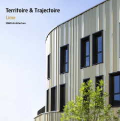 Territoire et trajectoire Lime Soho Architecture. Lime ou la nouvelle génération des immeubles du te - Sarger Anne-Françoise