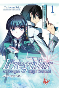 The Irregular at Magic High School Tome 1 : Enrôlement. Avec une carte cadeau Wakanim - Sato Tsutomu ; Ishida Kana ; Mezouane Nesrine ; Ka