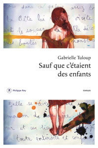 Sauf que c'étaient des enfants - Tuloup Gabrielle