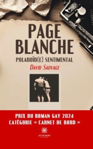 Page blanche. Polaroïd(e) sentimental - Sauvage David