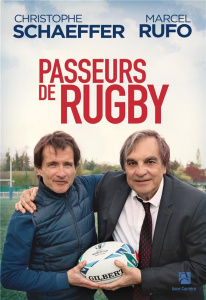 Passeurs de rugby - Schaeffer Christophe ; Rufo Marcel ; Villepreux Pi