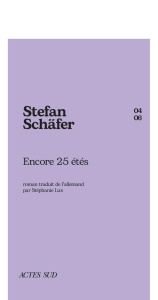Encore 25 étés - Schäfer Stephan ; Lux Stéphanie