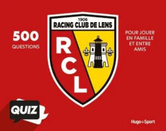 QUIZ OFFICIEL DU RC LENS - 500 QUESTIONS - SCHALLER GERARD