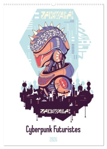 Cyberpunk Futuristes (Calendrier mural 2026 DIN A2 horizontal), CALVENDO calendrier mensuel. Cyberpu - Schmidt Luca
