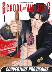 School of Villains Tome 1 - Okujima Hiromasa ; Augé Hervé