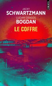 Le coffre - Schwartzmann Jacky ; Bogdan Lucian-Dragos ; Courri