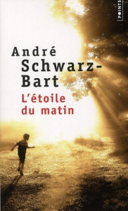 L'étoile du matin - Schwarz-Bart André