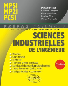 Sciences industrielles de l'ingénieur MPSI, MP2I, PCSI. 5e édition - Beynet Patrick ; Collignon Christian ; Durant Chri