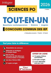 Sciences Po Tout-en-un Concours commun des IEP. Questions contemporaines - Histoire - Anglais, Editi - Calauzènes Jérôme ; Leitch Paul ; Tranié Ghislain