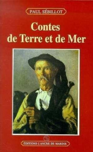 Contes de terre et de mer - Sébillot Paul-Yves