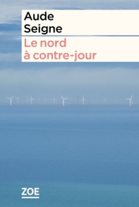 Le nord à contre-jour - Seigne Aude