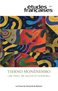 Etudes françaises Volume 60 N° 1/2025 : Tierno Monénembo. "De vent, de salive et d'encre" - Semujanga Josias
